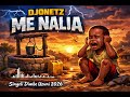 ME NALIA SINGELI DIMBE UZUNI 2026 DJONETZ 0626546563 MP3 Typebeat