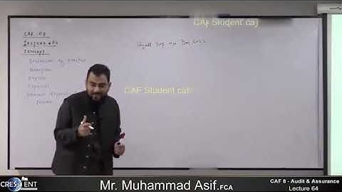 CAF 08 - AUDIT   LECTURE # 64  BY SIR ASIF   SEPTEMBER 2024 ATTEMPT