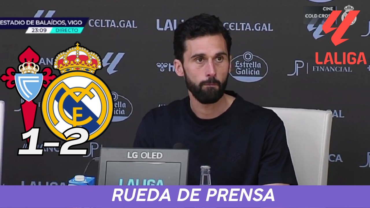 Rueda De Prensa de ALVARO ARBELOA HOY - Post Celta 1-2 Real Madrid - LaLiga 2025/26