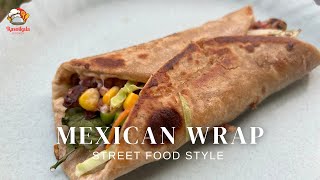 मैक्सिकन रोल | Mexican Roll | Mexican Wrap | RasoiKala