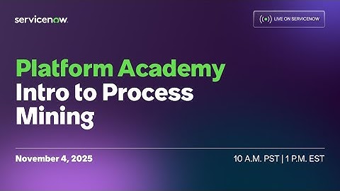 Platform Academy: Intro to Process Mining