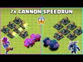 7x Cannon SpeedRun | Clash of Clans