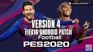 RELEASE PES 20 VERSION 4 PATCH DARI FIFA16 ANDROID