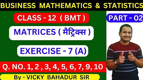 matrics/exercise 7(A)/bmt class 12th/by rahul commerce academy/Bmt class 12