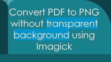 Convert PDF to PNG without transparent background using Imagick