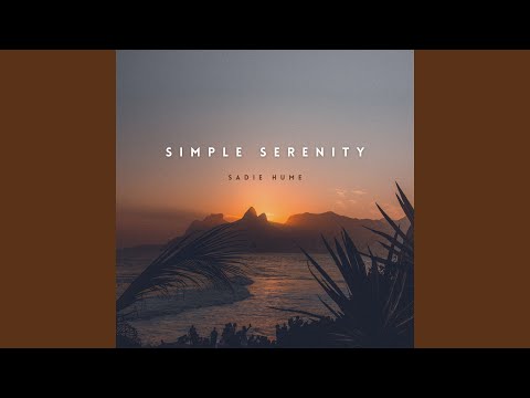 Regardez Simple Serenity sur YouTube