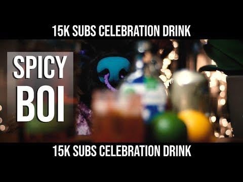 SPICY BOI! 15K SUBS CELEBRATION DRINK!