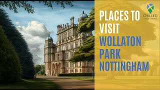 Exploring Wollaton Park: A Must-Visit Destination in Nottingham
