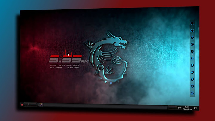 Hướng dẫn cài theme msi gaming revamped cho windows 10 năm 2024