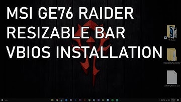 Resizable BAR VBIOS Installation on the MSI GE76/66 Raider RTX 3070/3080 - DO IT!