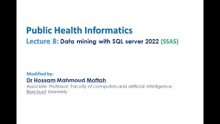 PH Lecture 8-2 Data mining with SQL server 2022 (SSAS) شرح