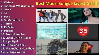 Best Maori Songs Playlist - Greatest Maori Music (Updated in 2023) ~ Best Songs