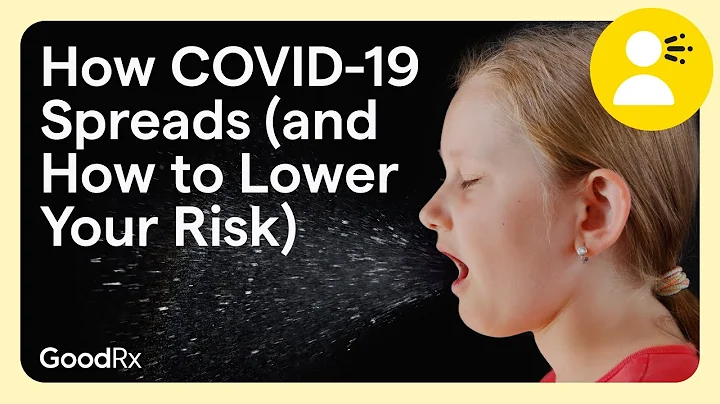 How COVID-19 Spreads (and How to Lower Your Risk) | GoodRx