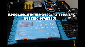 ELEGOO Mega 2560 The Most Complete Starter Kit, Getting Started!
