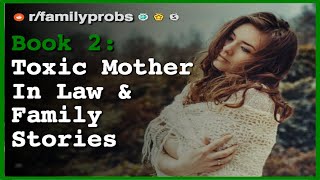 Audiobook 2:  Toxic Reddit Mother In Law Horror & Family Stories