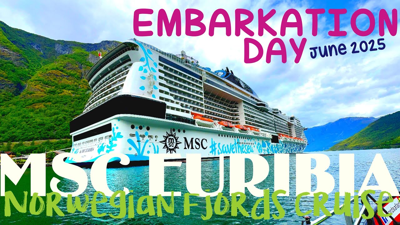 MSC Euribia Embarkation Day Norwegian Fjords Cruise 2025
