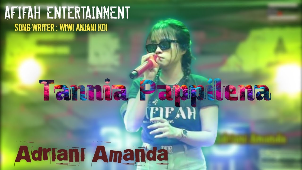 Tannia Pappilena Cipt. Wiwi Anjani KDI Cover Adriani Amanda LAGU BUGIS VIRAL!!!