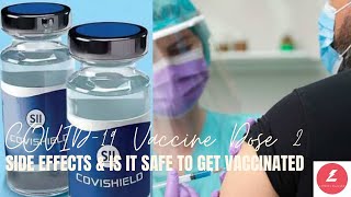 COVID 19 VACCINE COVISHIELD DOSE 2 : MUST WATCH SIDE EFFECTS & WHAT CAN YOU EXPECT