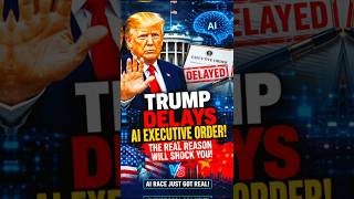 Breaking: Trump Delays AI Executive Order At White House 👍 #breakingnews