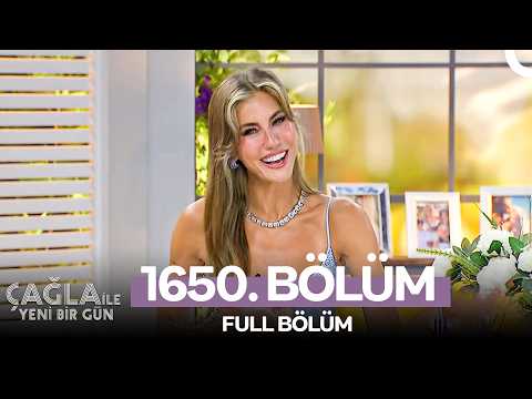 Çağla ile Yeni Bir Gün 1650. Bölüm (Sezon Finali)
