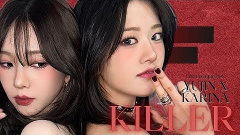 Yujin x Karina (카리나×안유진(aespa×IVE)) - Killer (원곡 : Valerie Broussard) [LINE DISTRIBUTION]