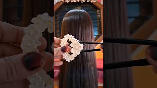 Claw Clip Barbie High Ponytail Hairstyle Hack 😍 💖 #ytshorts #shortsviral #hairstyle #hacks