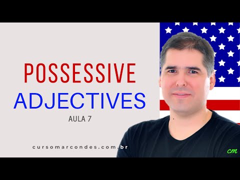 Possessive Adjectives - Curso Completo de Inglês | Inglês Básico - Aula 7 (Gramática)