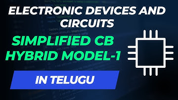 BJT Simplified CB Hybrid Model||EDC in Telugu||JNTUH| JNTUA| JNTUK
