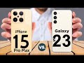 Apple iphone 15 pro max vs samsung galaxy s23