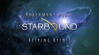 Starbound Tutorial Series - Helping Hylotl - Episode 8