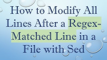 How to Modify All Lines After a Regex-Matched Line in a File with Sed