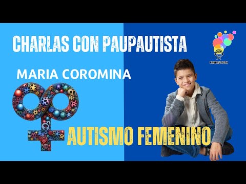 🚨 AUTISMO EN LAS CHICAS: Diferencias, Riesgos y Cómo Ayudar | Entrevista con Maria Coromina