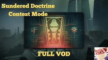 My Contest Sundered Doctrine Clear (Full vod)