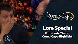 RuneScape Lore Special - Desperate Times, Comp Cape Highlight