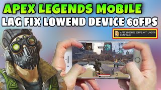 Apex Legends Mobile Lag Fix Config 60FPS | No Frame Drops | Lag Fix Apex Legends Lowend Device screenshot 5