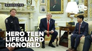 FULL Trump welcomes teen lifeguard who saved boy from rough surf in California to White House