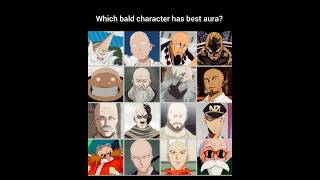 which bald character has best aura?#shorts which bald character has best aura?#shorts