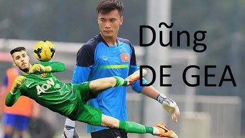 3 pha cứu thua xuất thần của Tiến Dũng De Gea trước U23 Thái Lan