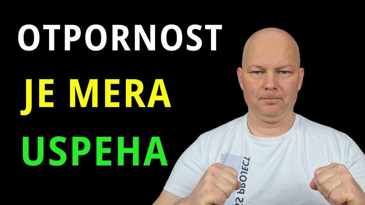 Otpornost na probleme je suštinska mera uspeha!