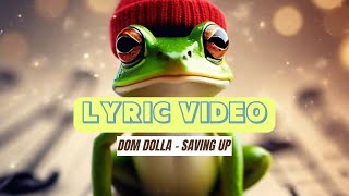 Dom Dolla - Saving Up - Lyrics