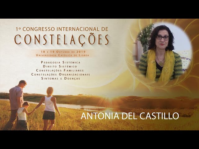 Antónia Del Castillo | 1º Congresso Internacional de Constelações