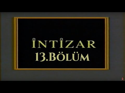 İntizar - 13.Bölüm - Final