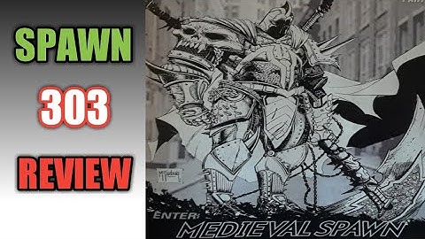 SPAWN 303 REVIEW