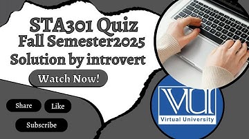 STA301 Quiz Fall Semester 2025 | Virtual university of pakistan