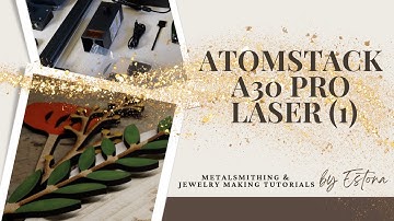 Product Review: Atomstack A30 PRO (laser) - FREE Estona Tutorial