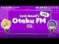 Obey Me! Official Podcast — Leviathan-Sensei's Otaku FM — #05