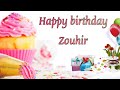 Happy Birthday Zouhir عيد ميلاد سعيد زهير