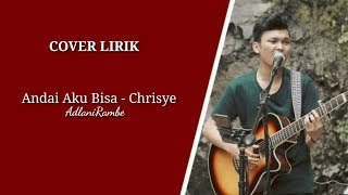 Andai Aku Bisa - Chrisye ( Adlani Rambe )