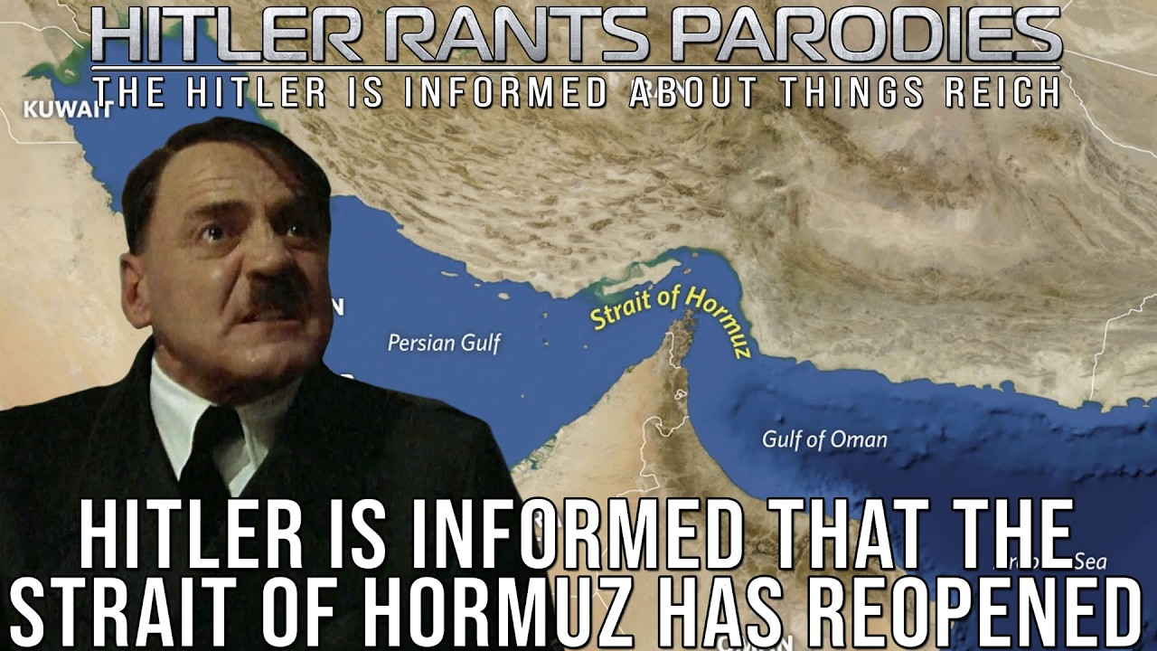 Hitler is informed that the Strait of Hormuz has reopened
