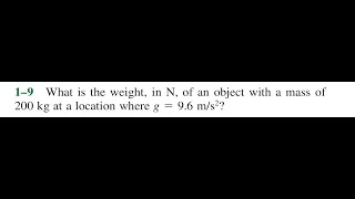 What is the weight, in , of an object with a mass of at a location where